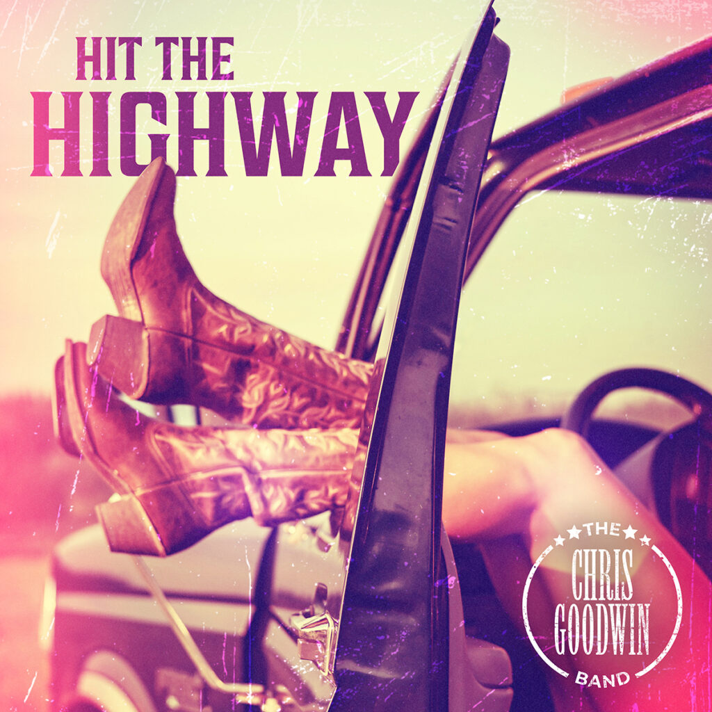 Hit The Highway – Chris Goodwin Band